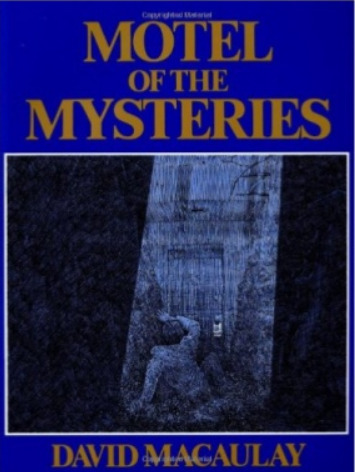 Motel of the Mysteries by David Macaulay