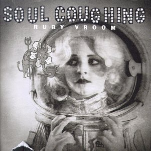 Ruby Vroom - Soul Coughing