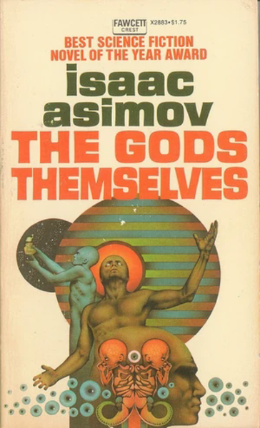 The Gods Themselves by Asimov