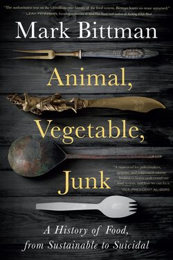mark bittman animal vegetable junk