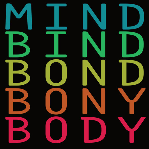 box reading from top to bottom MIND BIND BOND BONY BODY